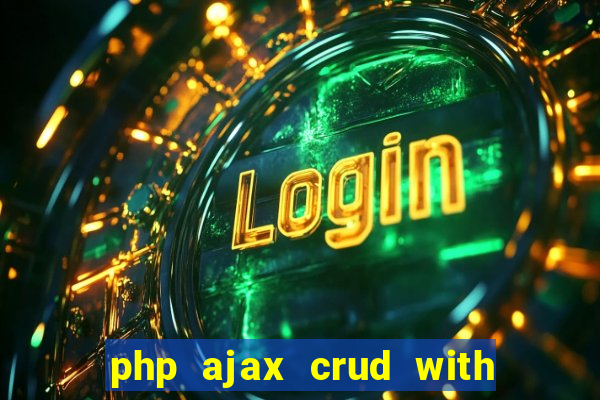 php ajax crud with datatables and bootstrap modals